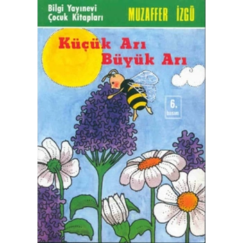 Küçük Arı Büyük Arı