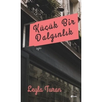 Küçük Bir Dalgınlık