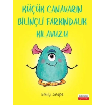 Küçük Canavarın Bilinçli Farkındalık Kılavuzu