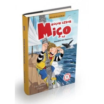 Küçük Cesur Miço ile Atlantikten Hint Okyanusuna - 1