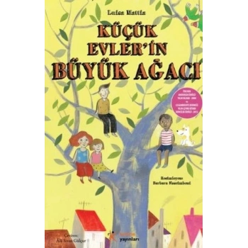 Küçük Evlerin Büyük Ağacı