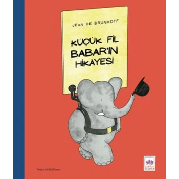 Küçük Fil Babar’ın Hikayesi