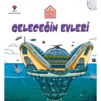 Küçük Mimarlar Geleceğin Evleri