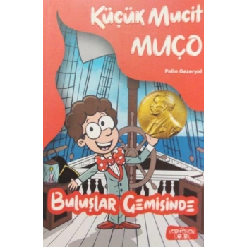 Küçük Mucit Muço - Buluşlar Gemisinde