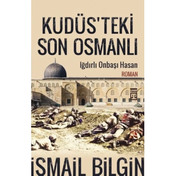 Kudüsteki Son Osmanlı