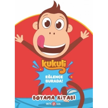 Kukuli Eğlence Burada Boyama Kitabı