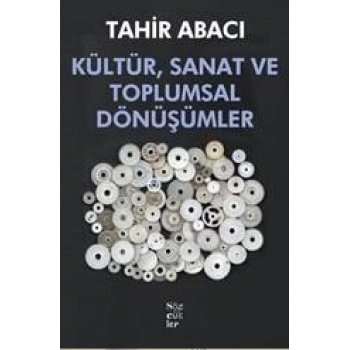 Kültür, Sanat ve Toplumsal Dönüşümler