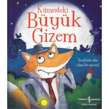 Kümesteki Büyük Gizem