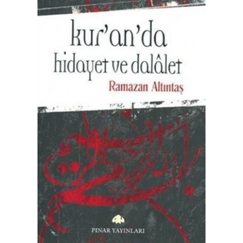 Kuranda Hidayet ve Dalalet