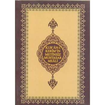 Kuran-ı Kerimin Metinsiz Muhtasar Meali (Cep Boy)