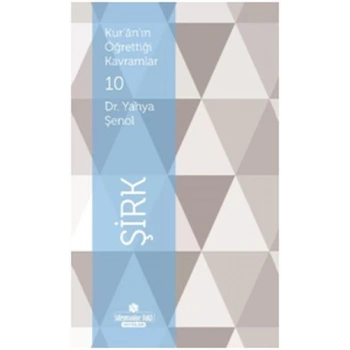Kuranın Öğrettiği Kavramlar 10 - Şirk