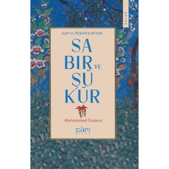 Kuran Perspektifinde Sabır ve Şükür
