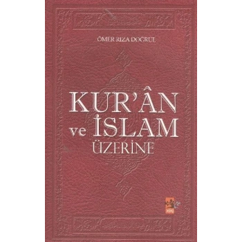 Kuran ve İslam Üzerine