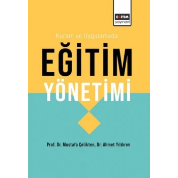 Kuram Ve Uygulamada Eğitim Yönetimi