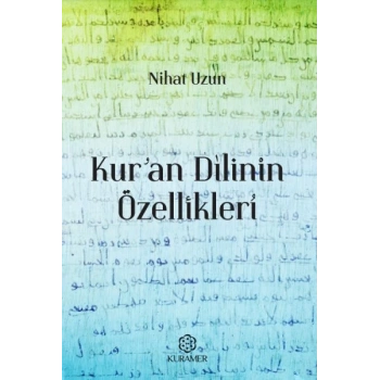 Kuran Dilinin Özellikleri