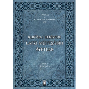 Kur’an-ı Kerim’de Lafzı Müteşabih Ayetler