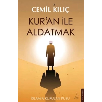 Kur’an ile Aldatmak
