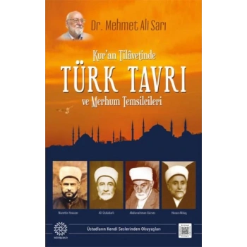 Kuran Tilavetinde Türk Tavrı ve Merhum Temsilcileri