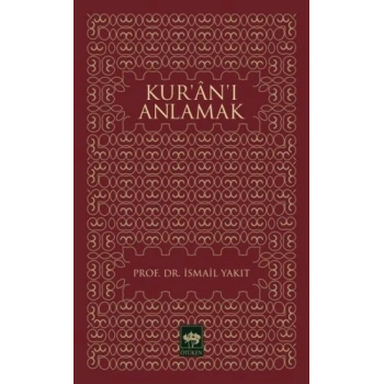 Kur’an’ı Anlamak