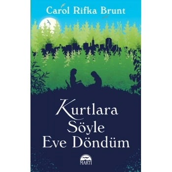 Kurtlara Söyle Eve Döndüm