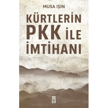 Kürtlerin PKK İle İmtihanı