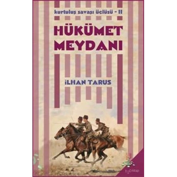 Kurtuluş Savaşı Üçlüsü 2 - Hükümet Meydanı