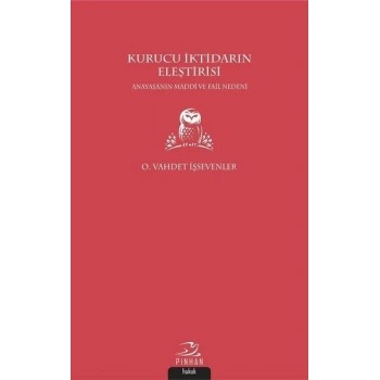 Kurucu İktidarın Eleştirisi
