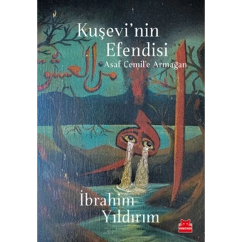 Kuşevi’nin Efendisi