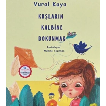 Kuşların Kalbine Dokunmak