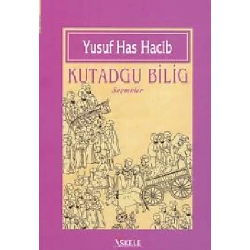 Kutadgu Bilig (Seçmeler)