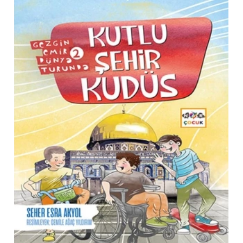 Kutlu Şehir Kudüs - Gezgin Emir Dünya Turunda 2