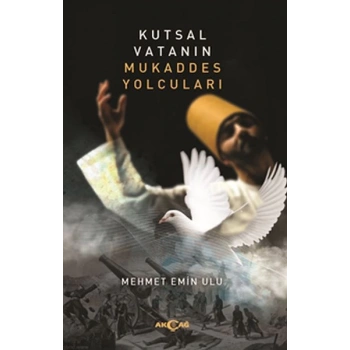 Kutsal Vatanın Mukaddes Yolcuları