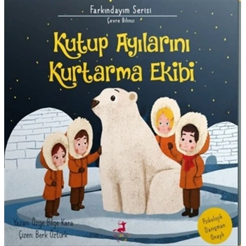 Kutup Ayılarını Kurtarma Ekibi