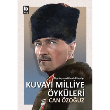 Kuvayı Milliye Öyküleri