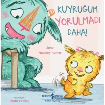 Kuyruğum Yorulmadı Daha!
