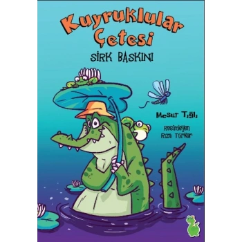 Kuyruklular Çetesi Sirk Baskını