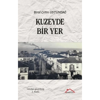 Kuzeyde Bir Yer