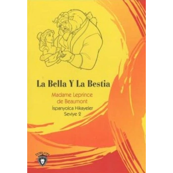 La Bella Y La Bestia İspanyolca Hikayeler Seviye 2