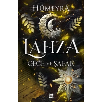 Lahza 3 - Gece Ve Şafak