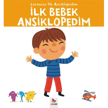 Larousse İlk Ansiklopedim - İlk Bebek Ansiklopedim