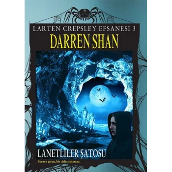 Larten Crepsley Efsanesi - Lanetliler Şatosu 3. Kitap