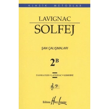 Lavignac Solfej 2B Şan Çalışmaları