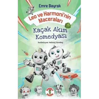 Leo ve Harmoninin Maceraları - Kaçak Akım Komedyası