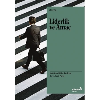 Liderlik ve Amaç