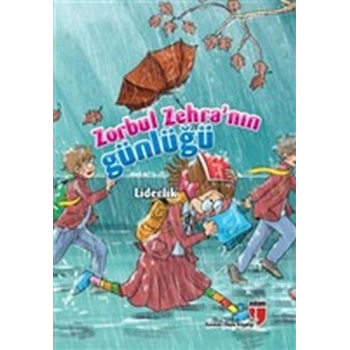 Liderlik / Zorbul Zehranın Günlüğü