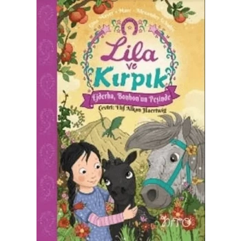 Lila ve Kırpık 3 - Ejderha Bonbonun Peşinde