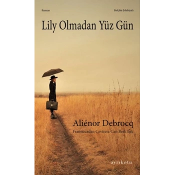 Lily Olmadan Yüz Gün