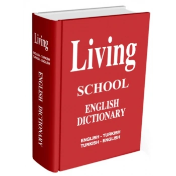 Living English Dictionary İngilizce-Türkçe Türkçe-İngilizce For School Sözlük