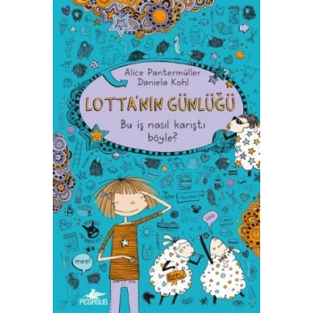 Lottanın Günlüğü 2 - Bu İş Nasıl Karıştı Böyle ( Ciltli)