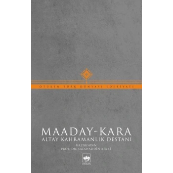 Maaday- Kara - Altay Kahramanlık Destanı